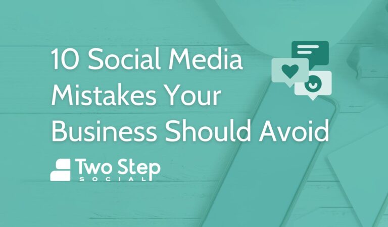 10 Social Media Mistakes You Should Avoid - Two Step Social